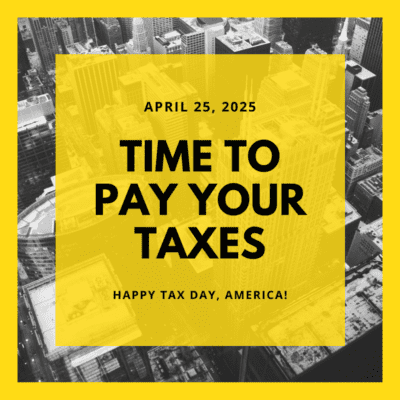 Time to Pay Your Taxes