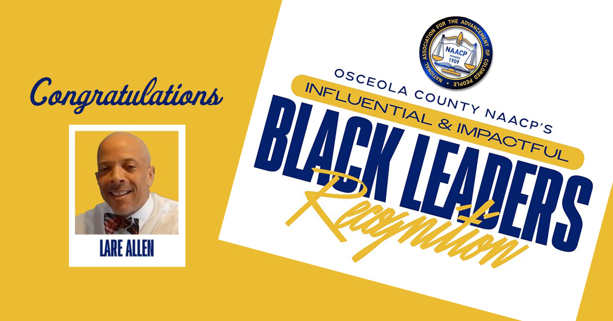 Congratulations Lare Allen for being recognized by NAACP as an influential and impactful black leader in Osceola County.