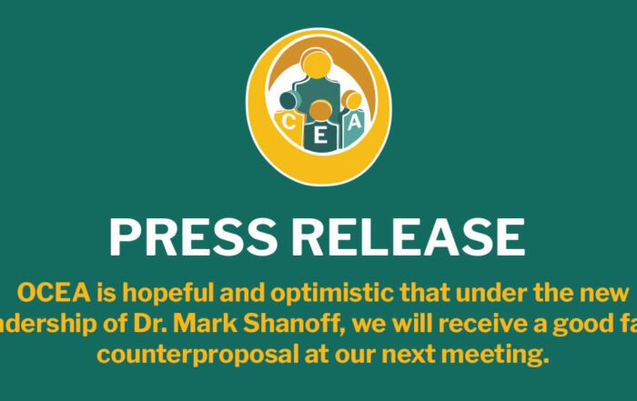 OCEA is hopeful and optimistic that under the new leadership of Dr. Mark Shanoff, we will receive a good faith counterproposal at our next meeting.