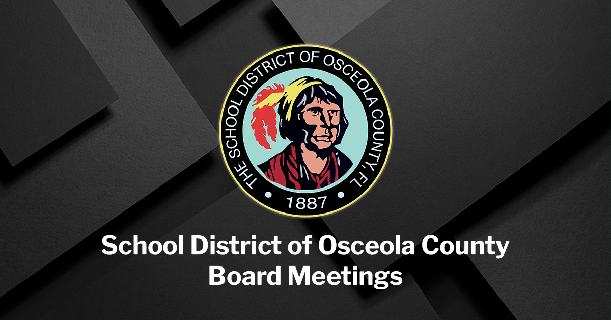 School District of Osceola County Board Meetings.