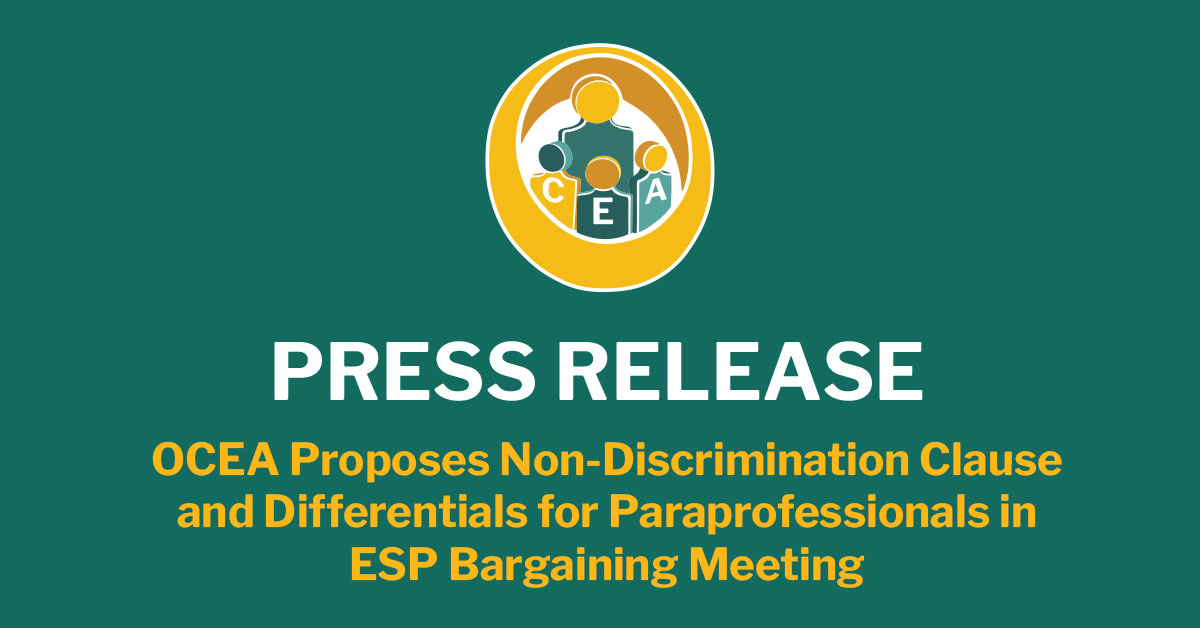 OCEA Proposes Non-Discrimination Clause and Differentials for Paraprofessionals in ESP Bargaining Meeting