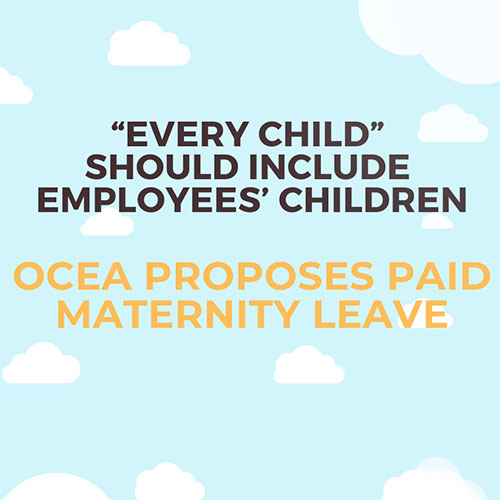 OCEA Proposes paid maternity leave