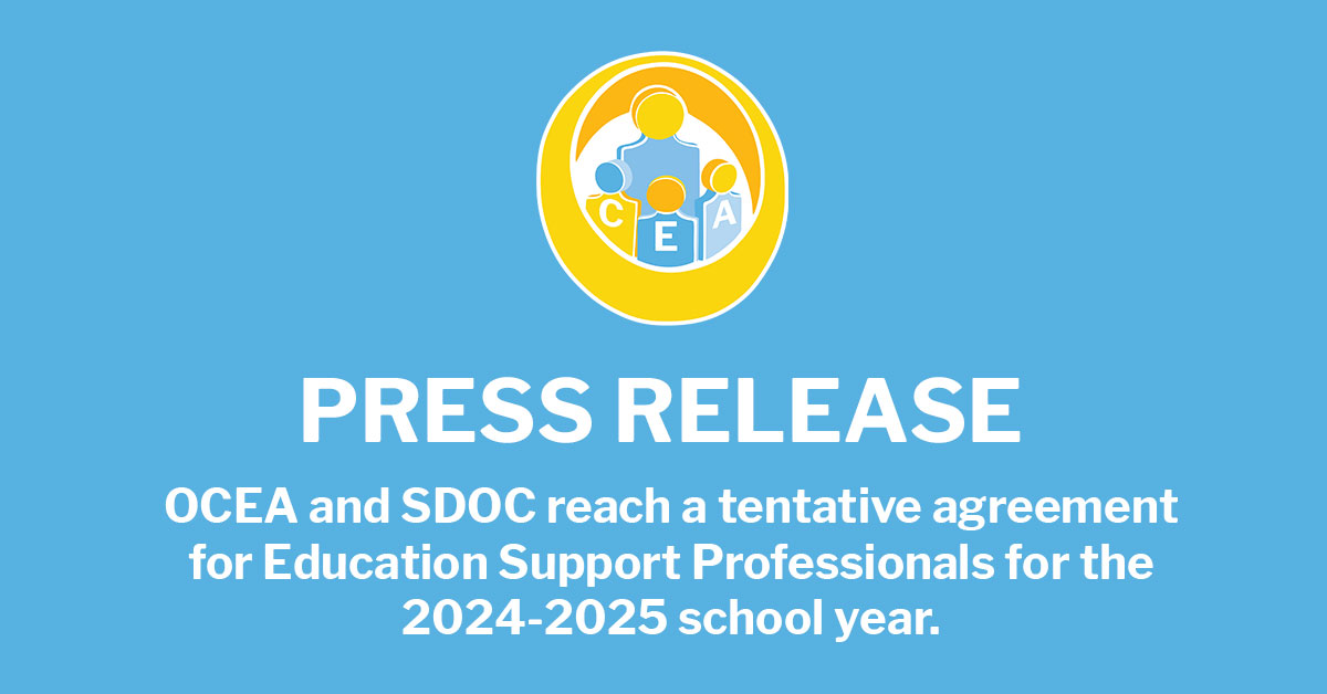 OCEA and SDOC reach a tentative agreement for Education Support Professionals for the 2024-2025 school year.