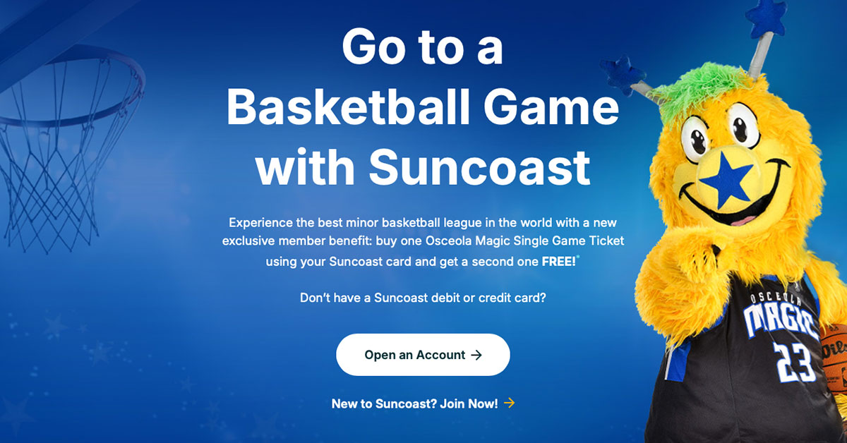 Score big with Suncoast’s latest member perk! Buy one Osceola Magic Single Game Ticket with your Suncoast card and get a second one FREE!