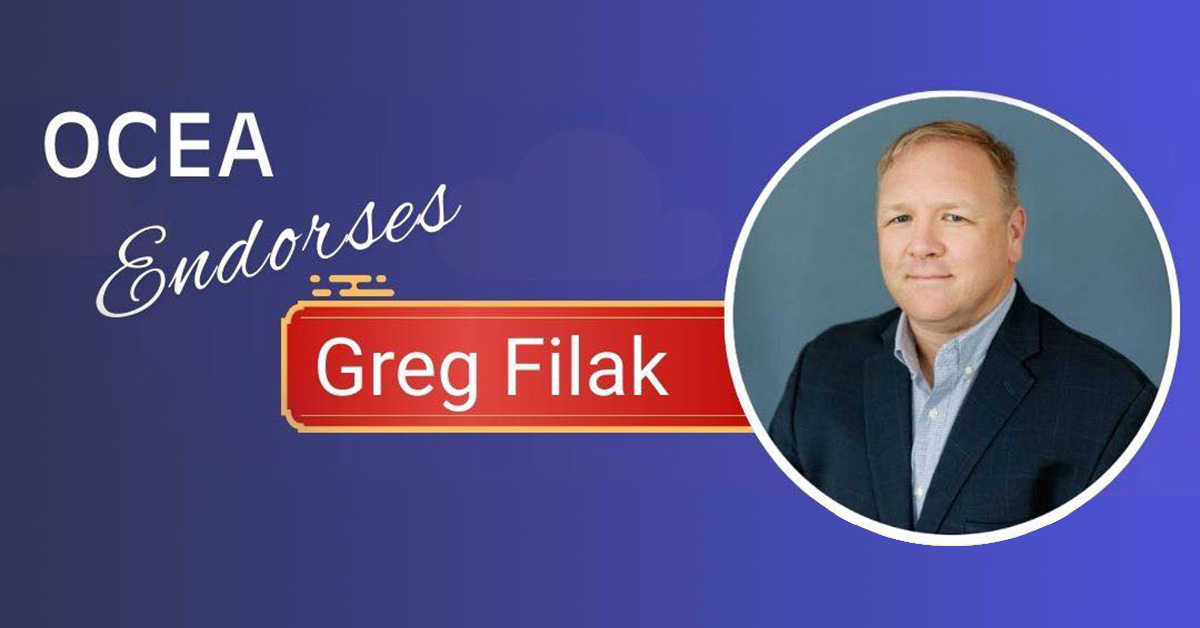 OCEA Endorses Greg Filak, District 1 Candidate