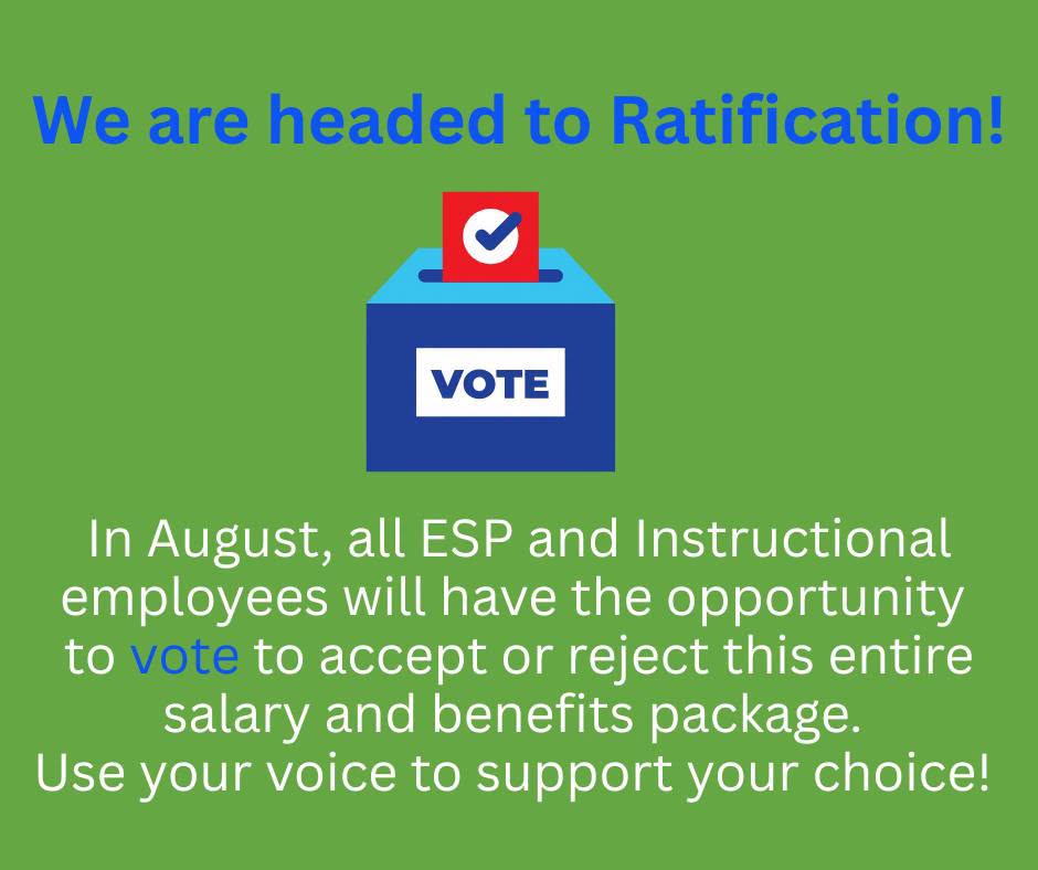 ESP and Instructional Employees will ratify the vote soon.